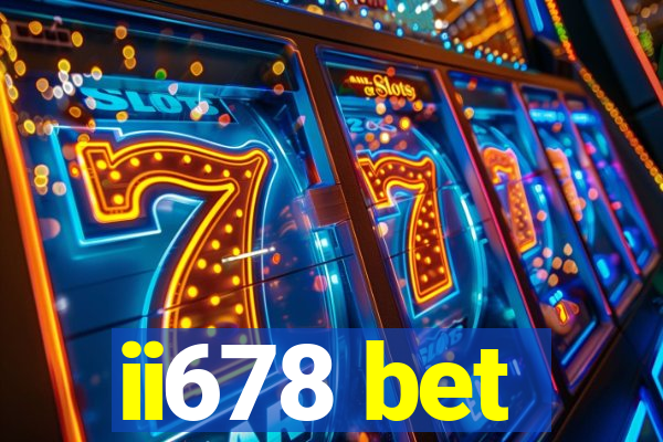 ii678 bet